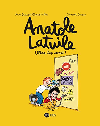 Anatole Latuile. Vol. 5. Ultra top secret !