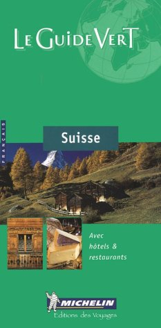 Suisse : avec hôtels & restaurants