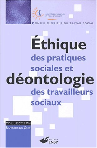 Ethique des pratiques sociales et déontologie des travailleurs sociaux : la nécessaire question du s