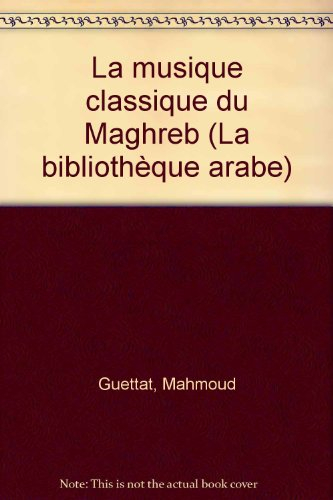 La Musique classique du Maghreb