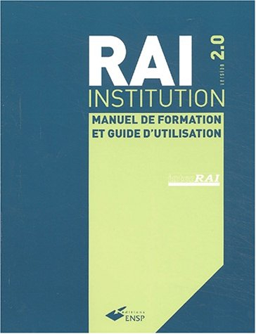 RAI-Institution, version 2.0 : manuel de formation et guide d'utilisation