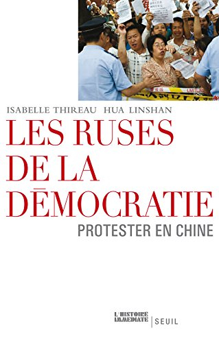 Les ruses de la démocratie : protester en Chine