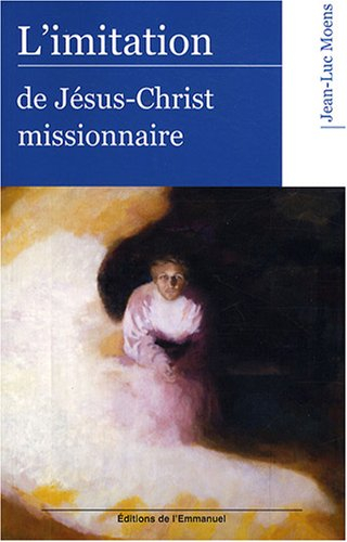 L'imitation de Jésus-Christ missionnaire