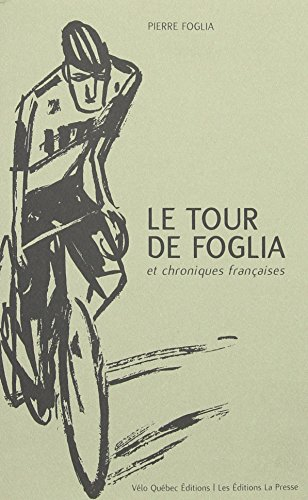 le tour de france de pierre foglia