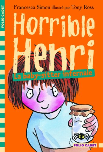 Horrible Henri. Vol. 11. La baby-sitter infernale