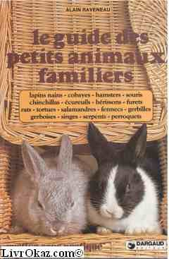 Le Guide des petits animaux familiers