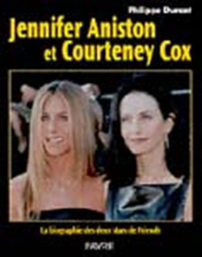 Jennifer Aniston et Courteney Cox : biographies de deux stars de série TV et du cinéma