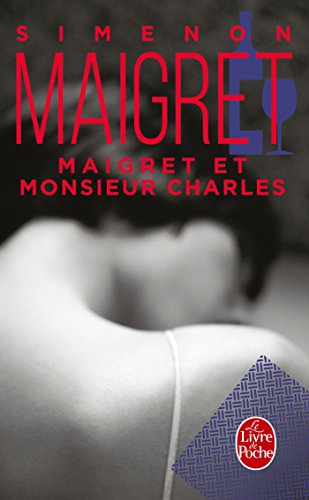 Maigret et monsieur Charles - Georges Simenon