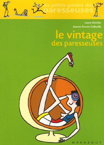 Le vintage des paresseuses