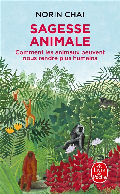 Sagesse animale : comment les animaux peuvent nous rendre plus humains