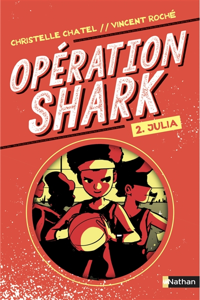 Opération Shark. Vol. 2. Julia