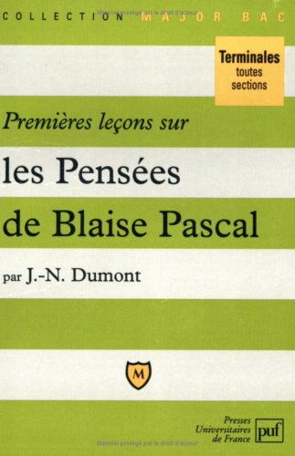 Premières leçons sur Les pensées de Blaise Pascal