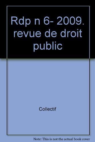 Revue du droit public et de la science politique en France et à l'étranger, n° 6 (2009)