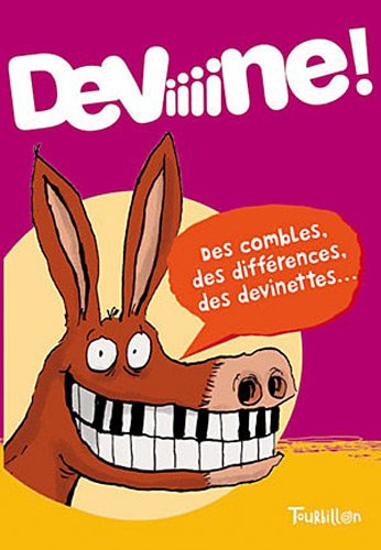 Deviiiine ! : des combles, des différences, des devinettes...