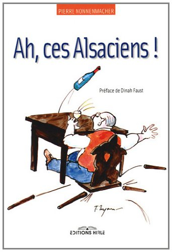 Ah, ces Alsaciens ! : roman autobiographique
