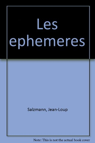 Les Ephémères