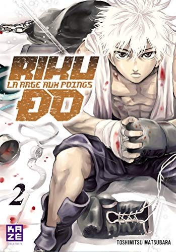 Riku-do : la rage aux poings. Vol. 2
