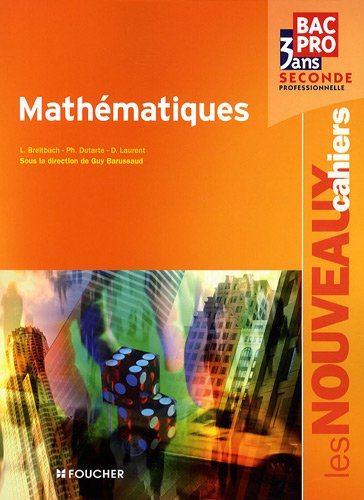 Mathématiques : seconde professionnelle bac pro 3 ans : livre de l'élève