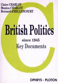 British Politics : since 1945 : key documents