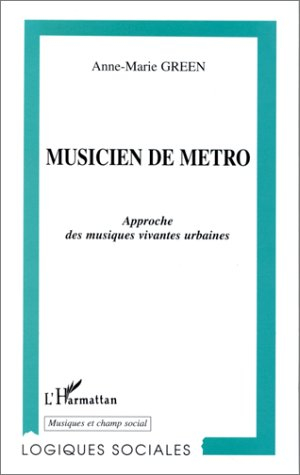Musicien de métro : approche des musiques vivantes urbaines
