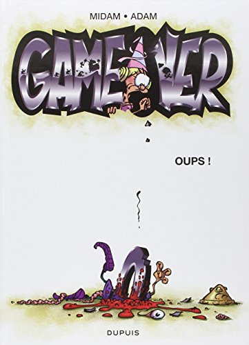 Game over. Vol. 4. Oups !