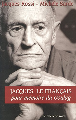 Jacques le Français : pour mémoire du goulag