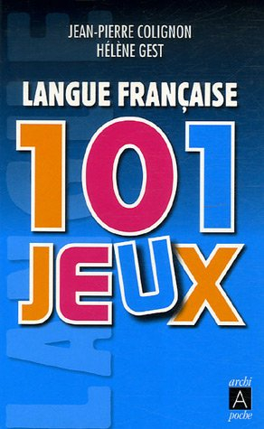 Langue française : 101 jeux