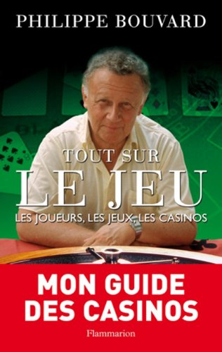 Tout sur le jeu : les joueurs, les jeux, les casinos