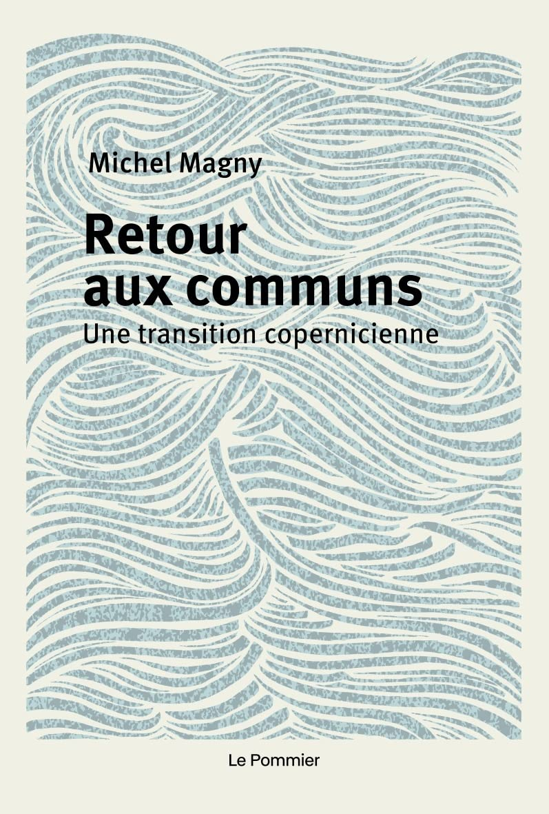 Retour aux communs : pour une transition copernicienne