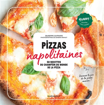 Pizzas napolitaines : 50 recettes du champion du monde de la pizza