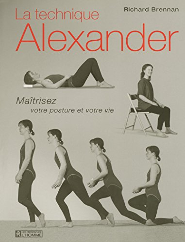 La technique Alexander : maîtrisez votre posture et votre vie
