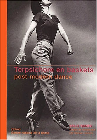 Terpsichore en baskets : post-modern dance