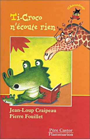 Ti-Croco n'écoute rien