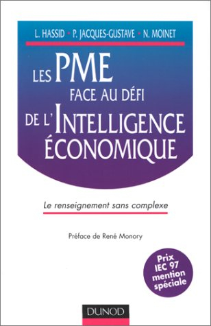 Les PME face au défi de l'intelligence économique : le renseignement sans complexe