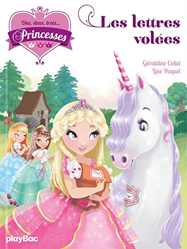 Une, deux, trois... Princesses. Vol. 2. Les lettres volées