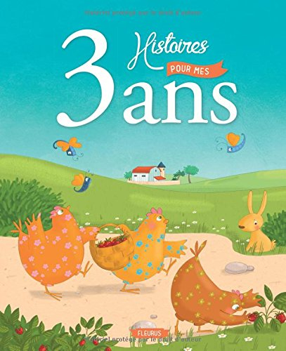 3 histoires pour mes 3 ans