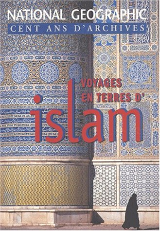 Voyages en terres d'Islam