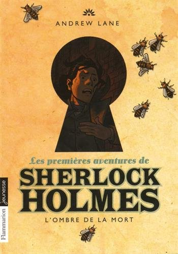 Les premières aventures de Sherlock Holmes. Vol. 1. L'ombre de la mort