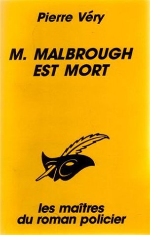 M. Malbrough est mort