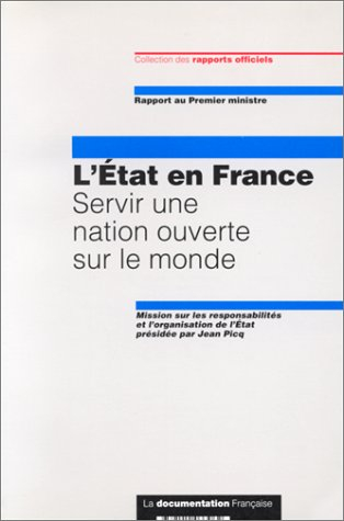 L'Etat en France : servir une nation ouverte sur le monde : rapport au Premier ministre