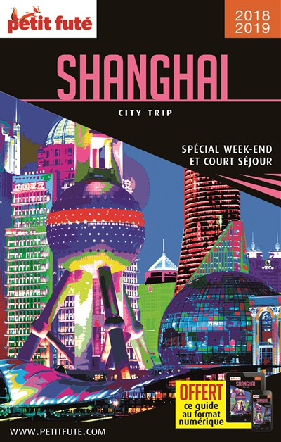 Shanghai : spécial week-end et court séjour : 2018-2019