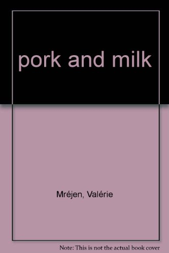 Pork and milk