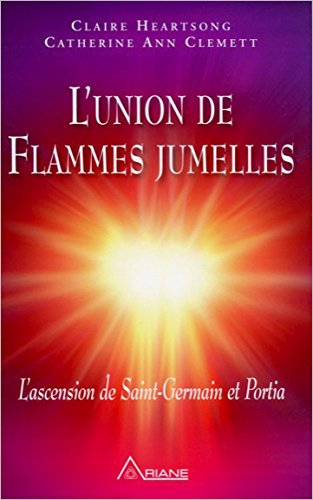 L'union de flammes jumelles : ascension de Saint-Germain et Portia