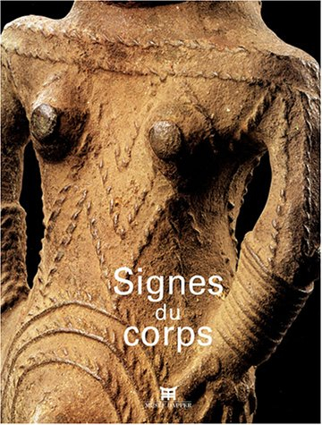 Les signes du corps : exposition, Musée Dapper, septembre 2004-avril 2005