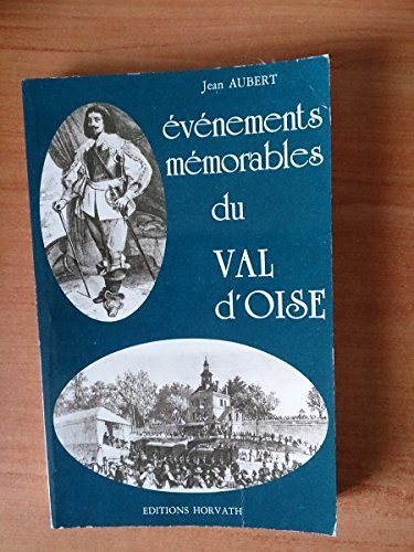 val d'oise : événements mémorables (almanach historique des régions de france)