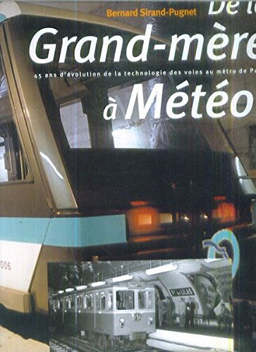 de la grand-mère à météor : 45 ans d'évolution de la technologie des voies au métro de paris