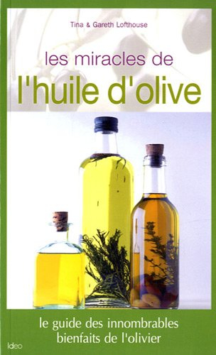 Les miracles de l'huile d'olive