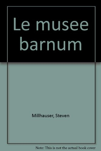 Le musée Barnum