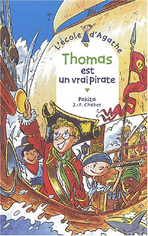 L'école d'Agathe. Vol. 29. Thomas est un vrai pirate