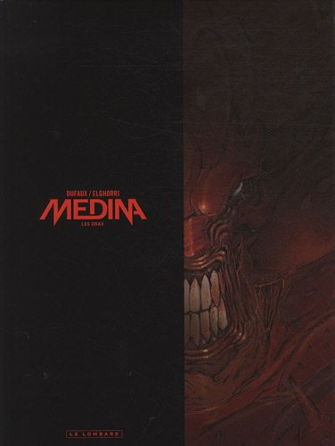 Medina. Vol. 1. Les Drax
